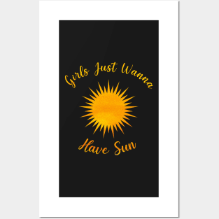 Girls Just Wanna Have Sun -  Watercolour Style Summer Quote Design Posters and Art